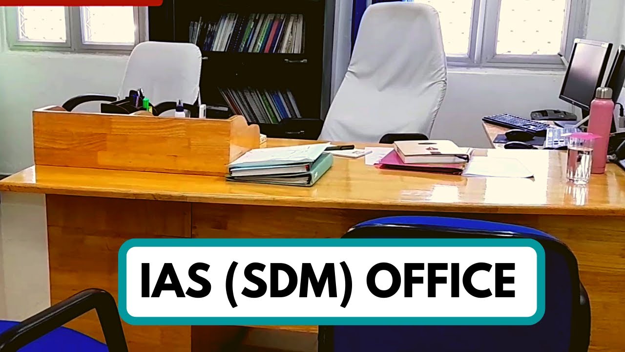 IAS Office Tour (SDM) || IAS Office Room UPSC Motivation LBSNAA