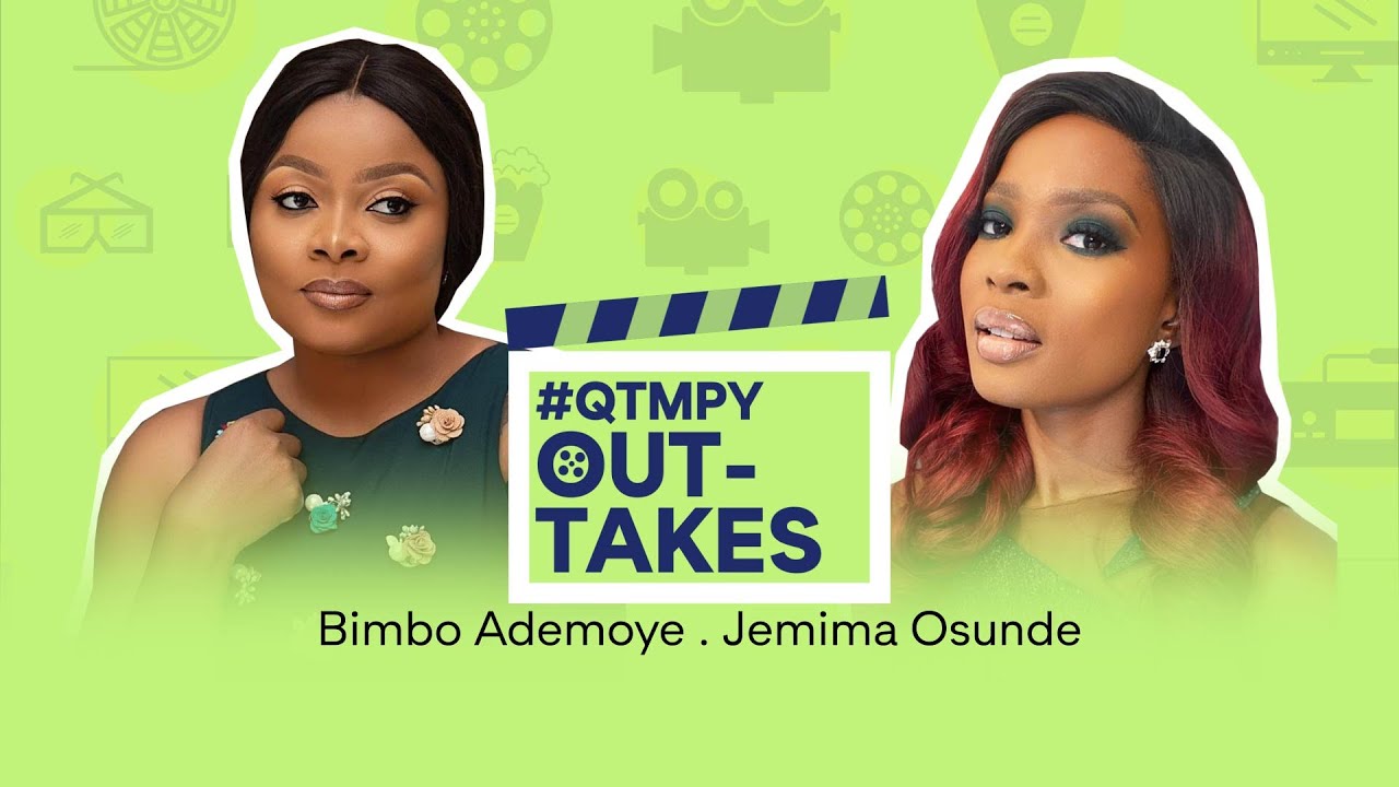 #QTMPYOUTTAKES Ep 03 wit Jemima Osunde x Bimbo Ademoye