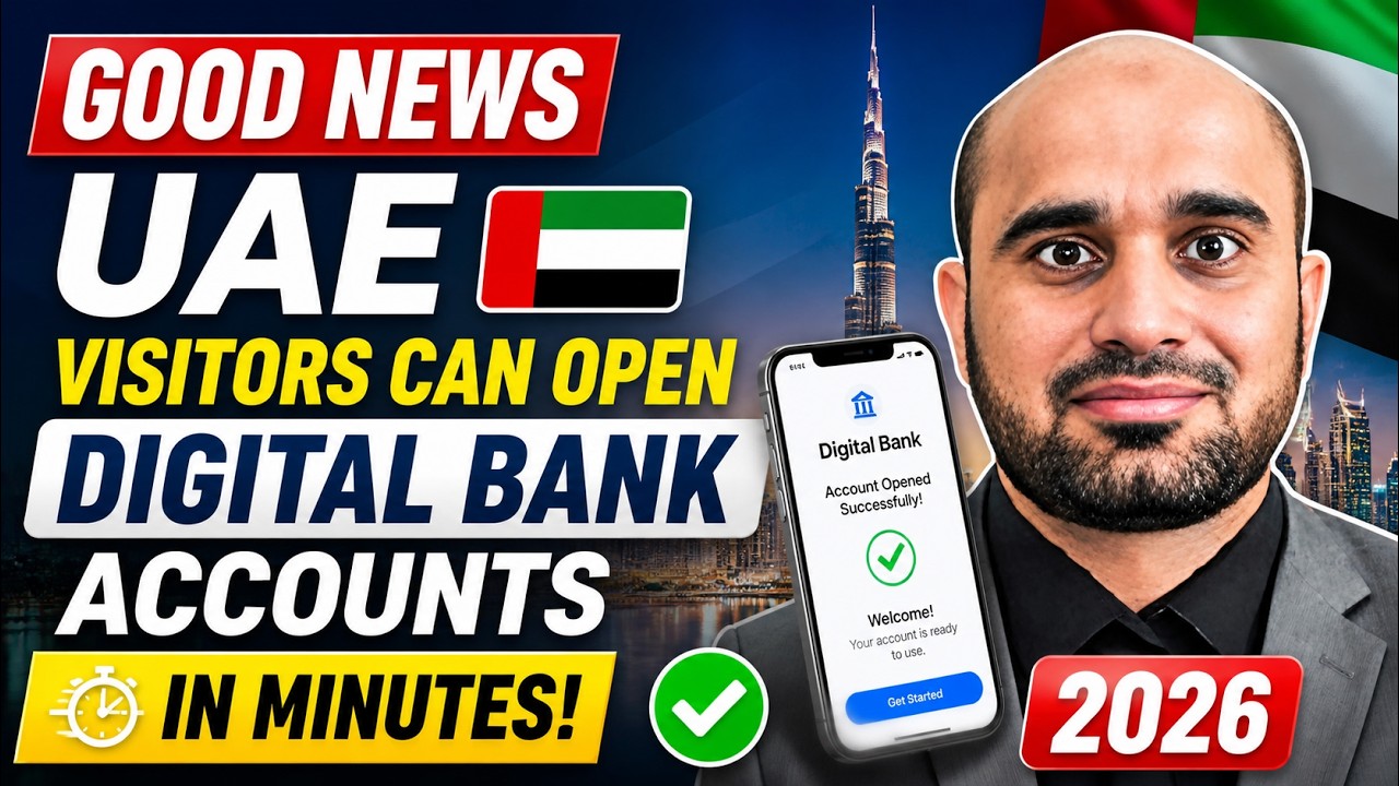 Good News UAE Visitors Can Open Digital Bank Accounts in Minutes 2026 | UAE Banking New Update
