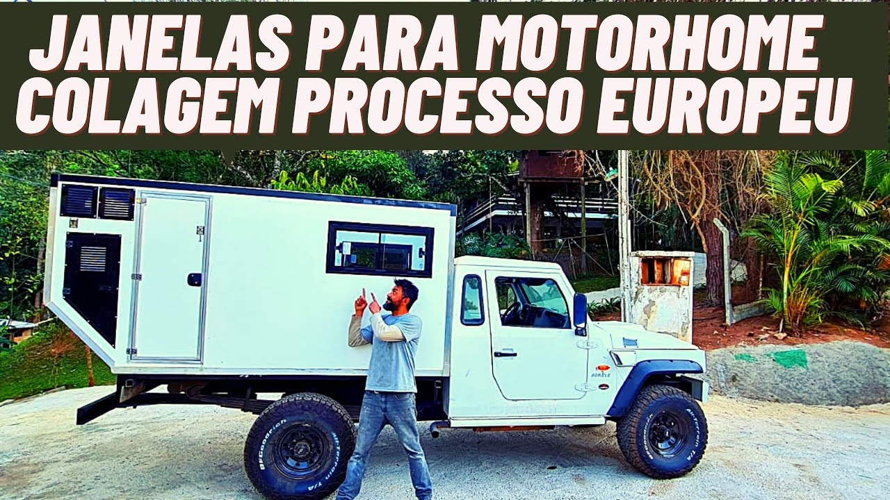 COMO COLAR JANELAS EM MOTORHOME | O SEGREDO EUROPEU DA CORRETA FIXAÇÃO | MOTORHOME 4X4
