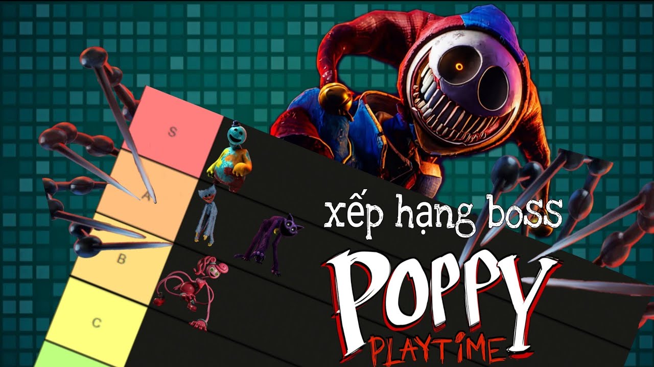 xếp hạng trùm cuối ở các chapter/#poppyplaytime/#game