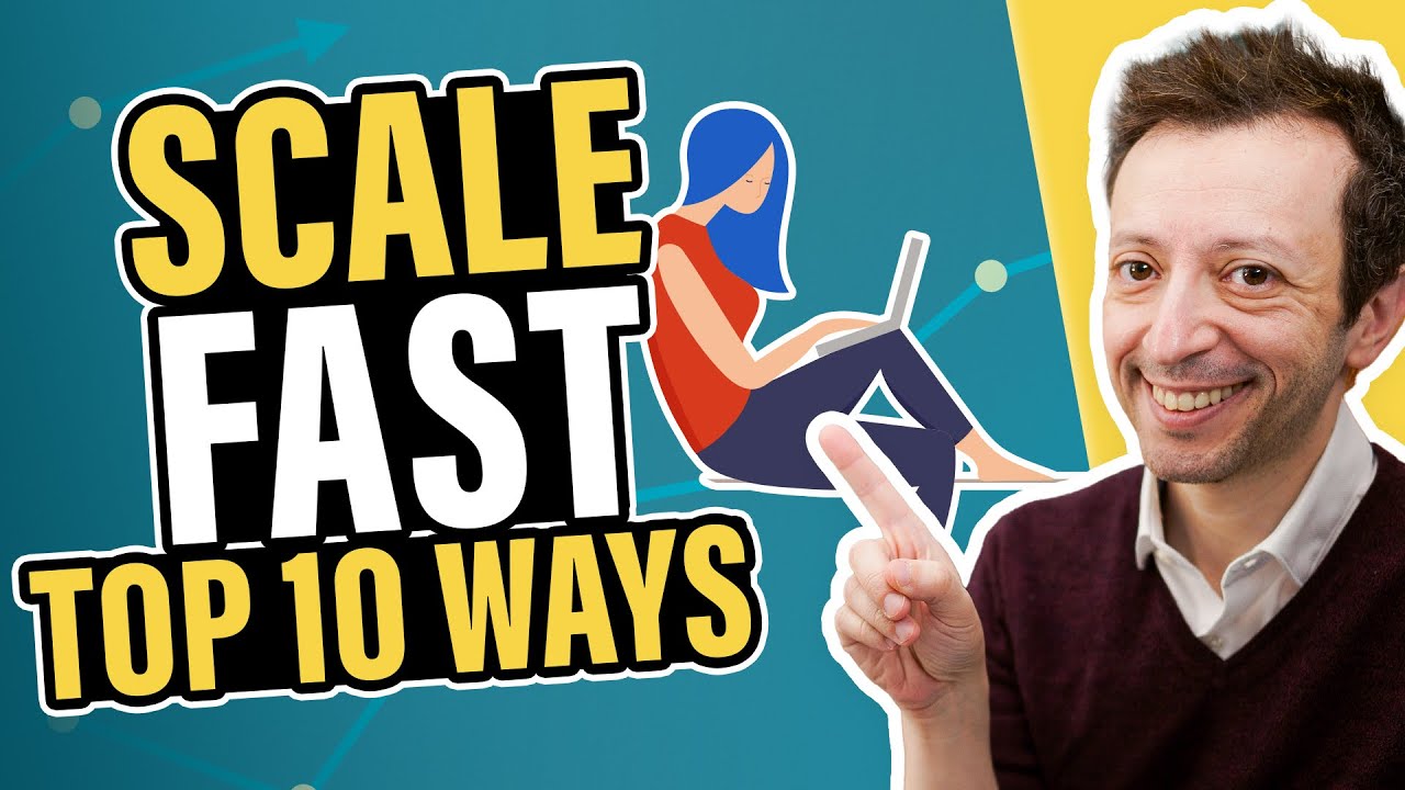 How to SCALE Your Business QUICKLY 🤑  Top 10 Ways to Grow FAST