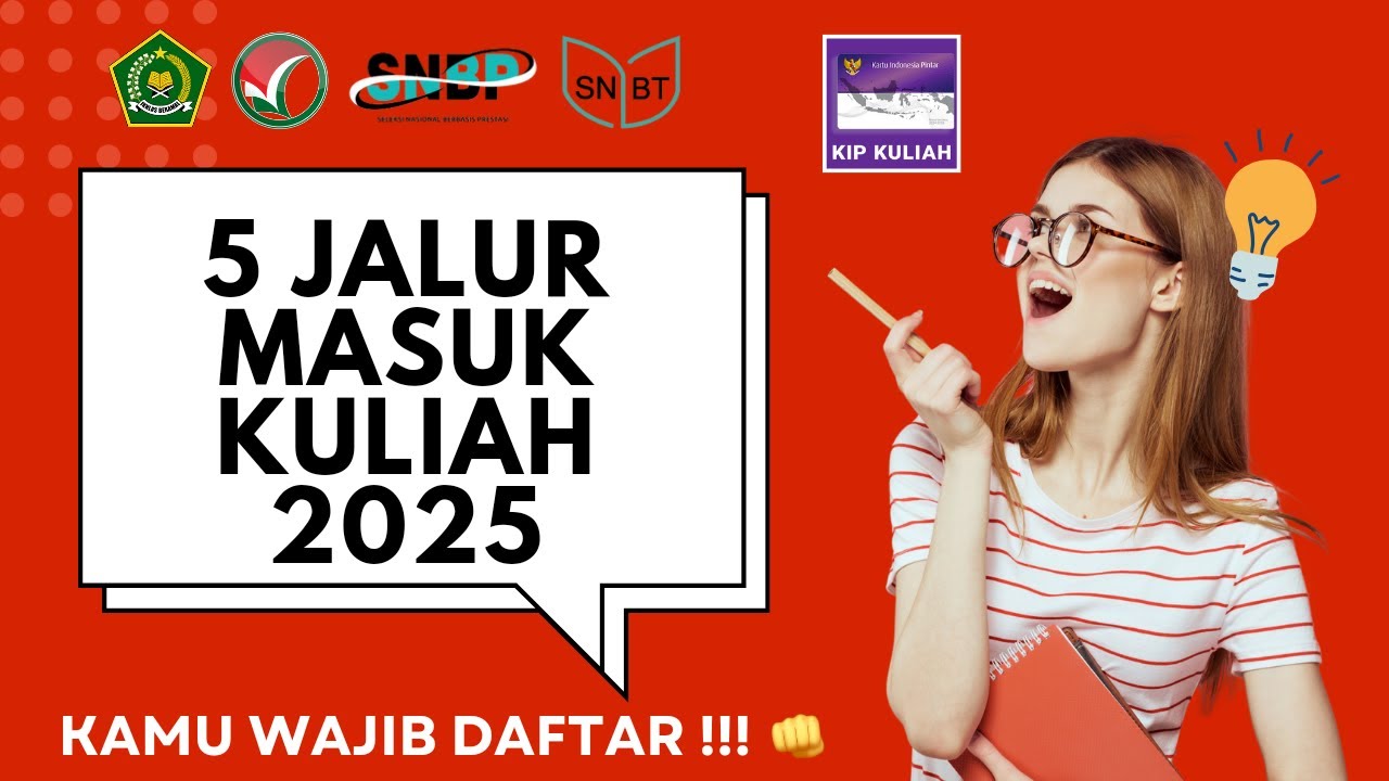 5 JALUR MASUK KULIAH 2025 !!! KAMU WAJIB DAFTAR 👊