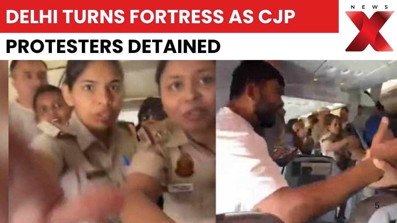 CJP Protest: Delhi Sees Heavy Security As Police Detain Demonstrators