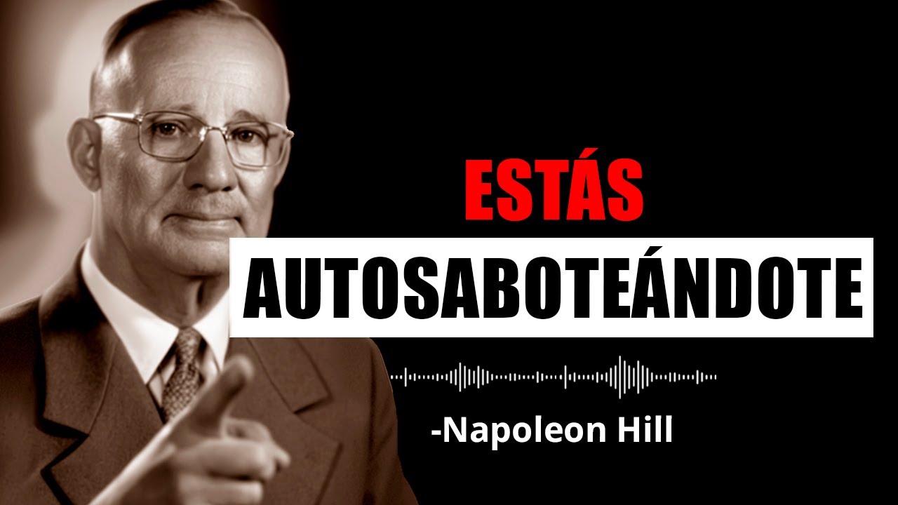 Por qué no cumples tus metas — la verdad que impacta | Napoleon Hill