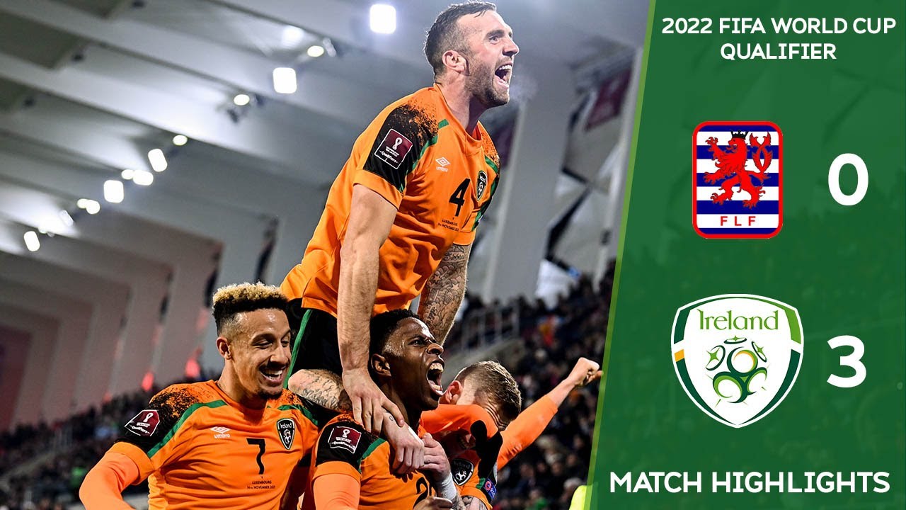 HIGHLIGHTS | Luxembourg 0-3 Ireland - 2022 FIFA World Cup Qualifier