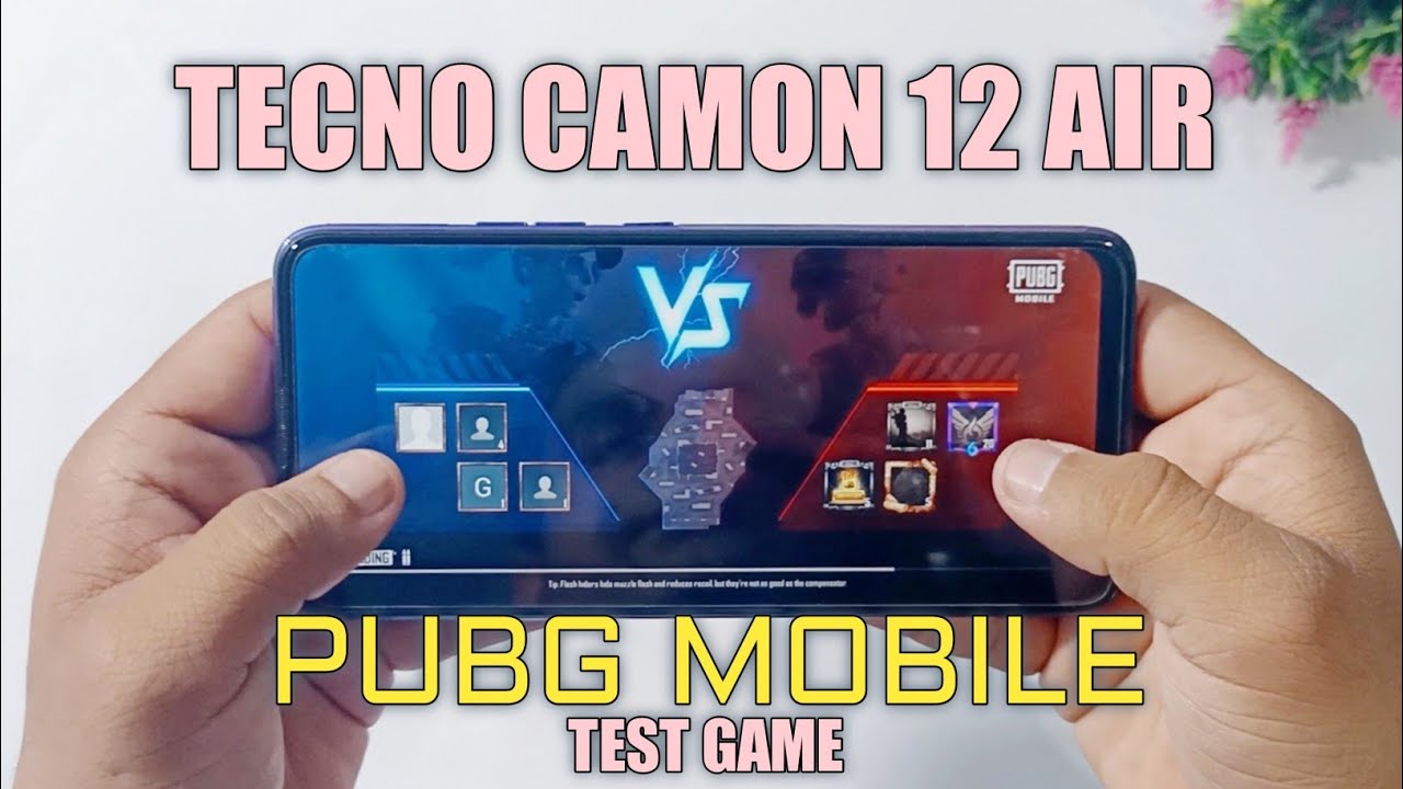 Tecno Camon 12 Air Test Game Pubg Mobile | 4GB Ram