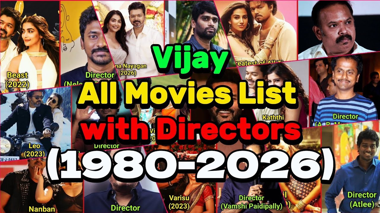 Actor Vijay All Movies List with Directors (1980&ndash;2026)