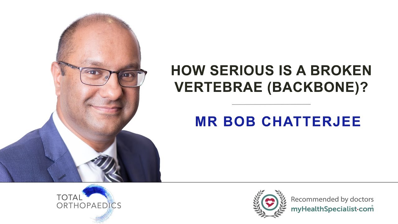 How serious is a broken vertebrae (backbone)?