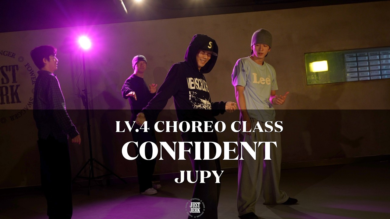 JUPY Choreography (LV.4) | Justin Bieber - Confident ft. Chance The Rapper