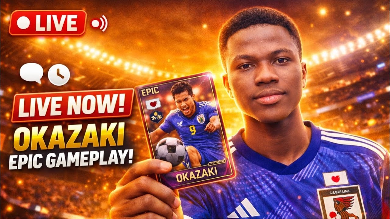 LIVE NOW: Okazaki Epic Card Gameplay | eFootball Masterclass!