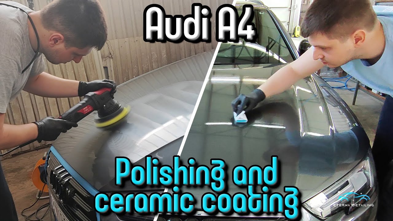 Polishing and Ceramic Coating - Audi A4  #audia4  #ceramiccoating #cardetailing #carpolishing