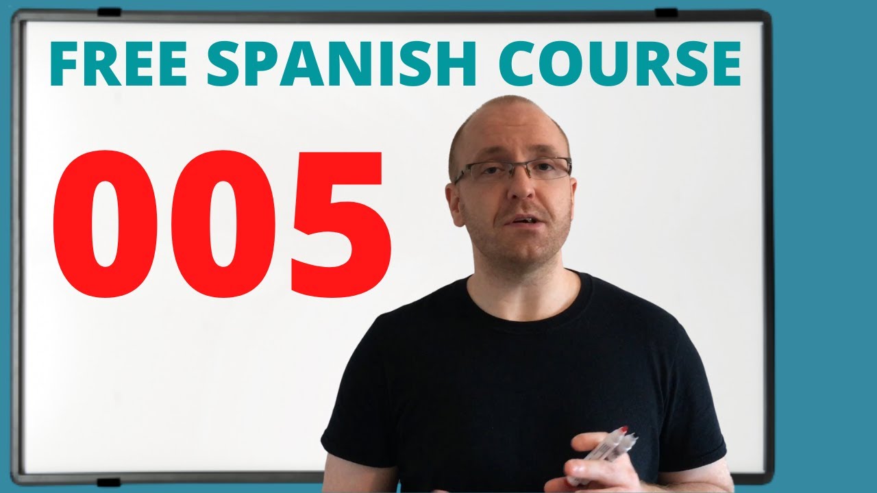 Spanish for Beginners: Lesson 5 (Free Online Course)