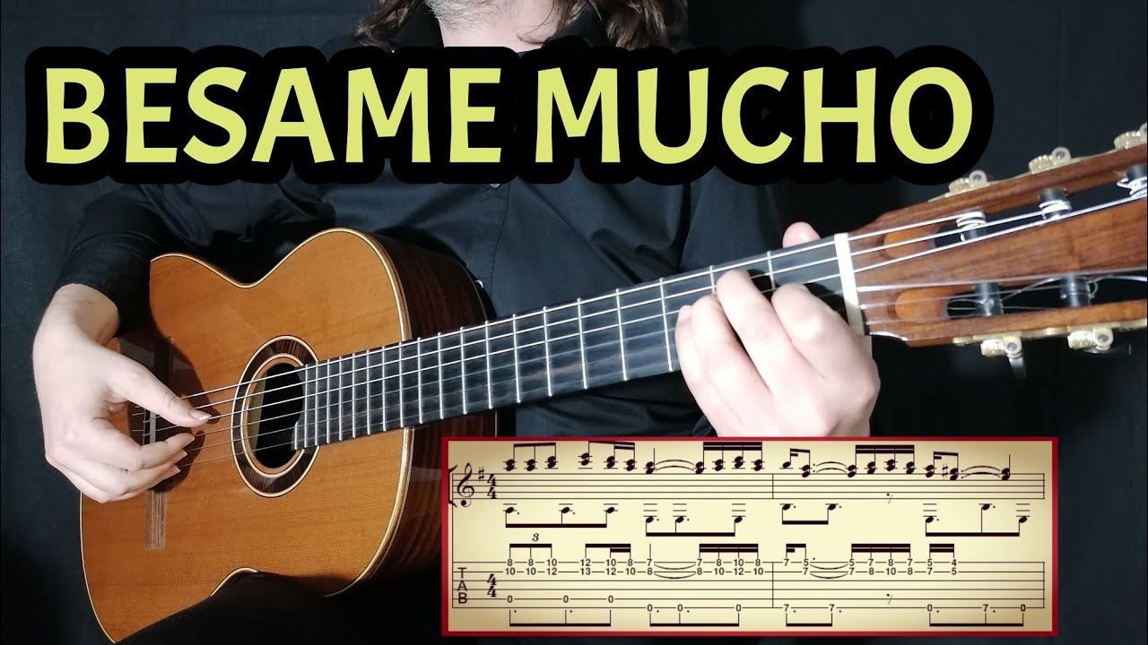 BESAME MUCHO / Fingerstyle Classical Guitar Cover