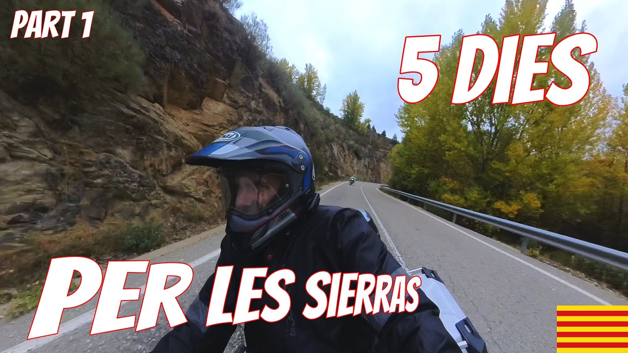 5 dies per les Sierras ( Part 1 )