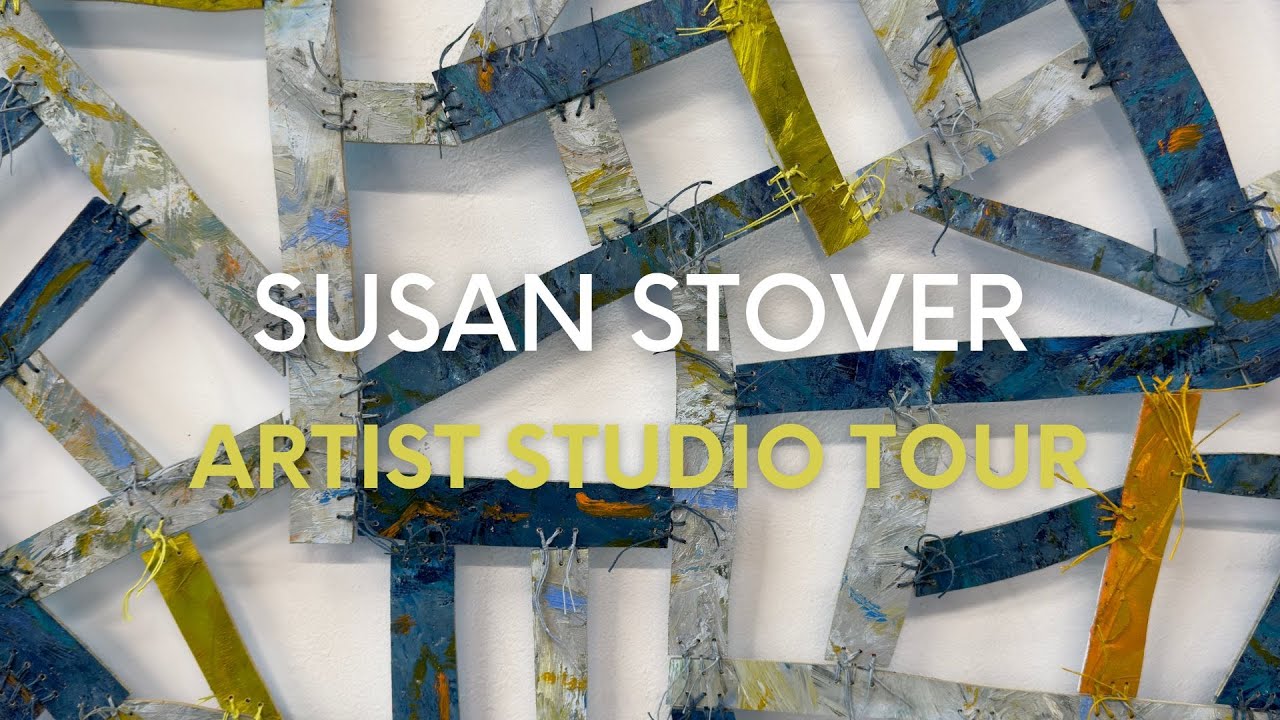 Susan Stover: Artist Studio Tour
