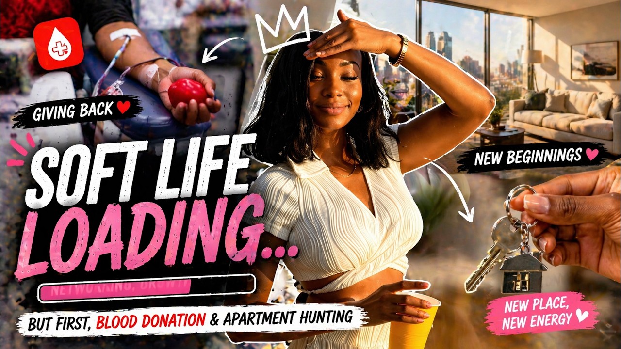 Soft Life Loading… But First, Blood Donation & Apartment Hunting