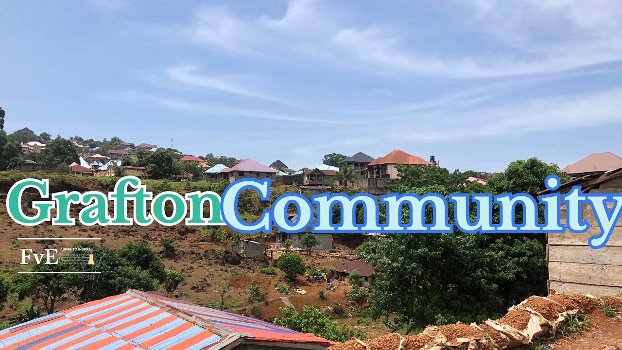 Sierra Leone:Meet New Places ( From upper Allentown to Grafton, kossohtown)