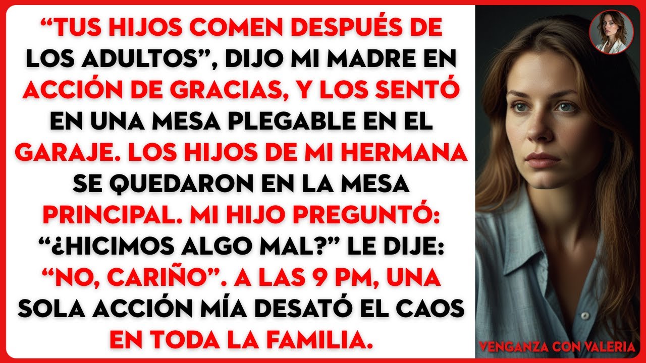 “Tus hijos comen después de los adultos”, dijo mi madre en Acción de Gracias, y los sentó en...