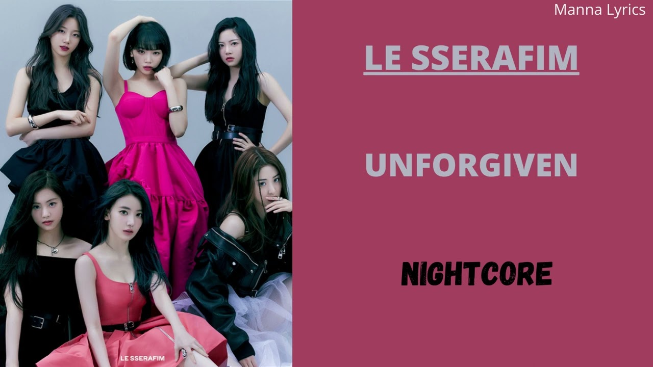 UNFORGIVEN ~ LE SSERAFIM ft. Nile Rodgers (Nightcore)