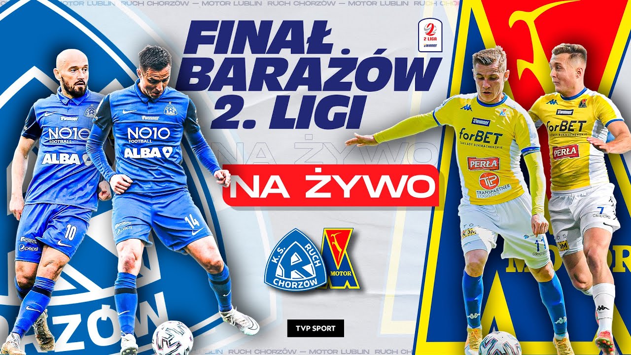 2. LIGA, FINAŁ BARAŻÓW: RUCH CHORZÓW - MOTOR LUBLIN | CAŁY MECZ