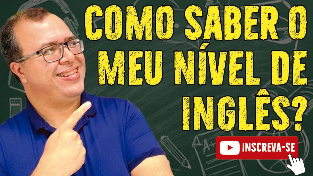Como Saber Meu Nível de Inglês