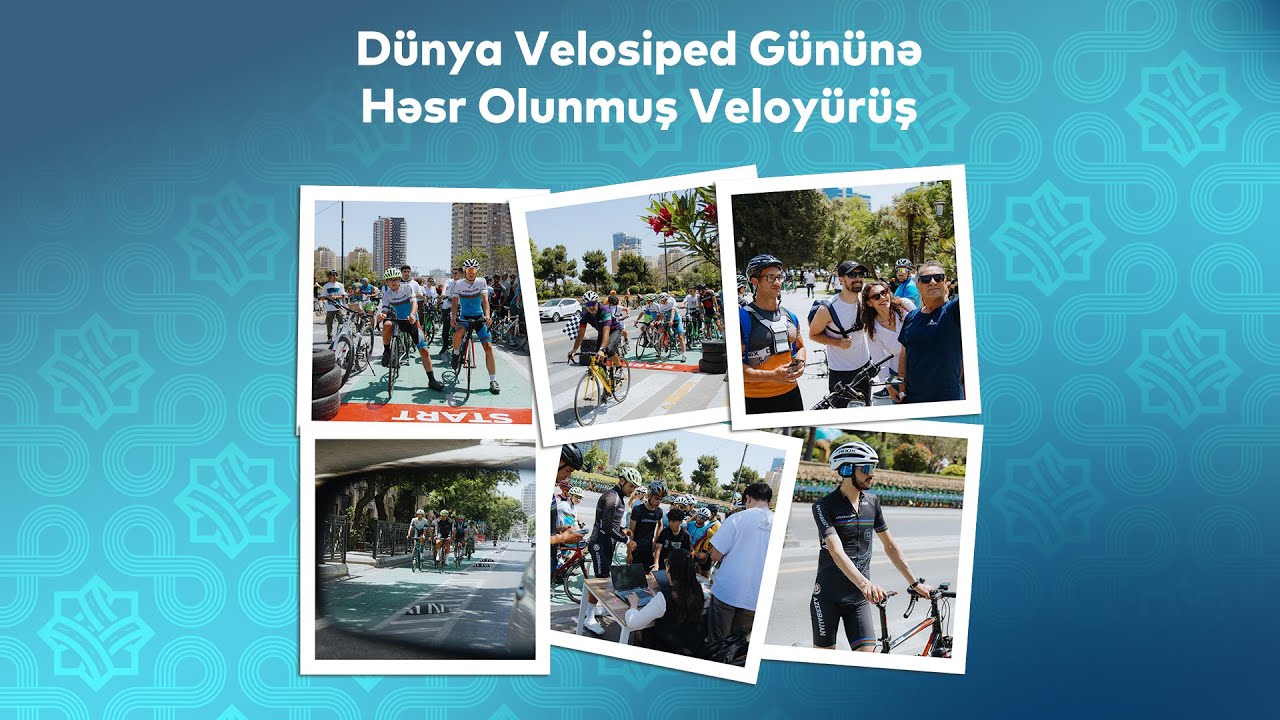 D&uuml;nya Velosiped G&uuml;n&uuml;nə həsr olumuş veloy&uuml;r&uuml;ş