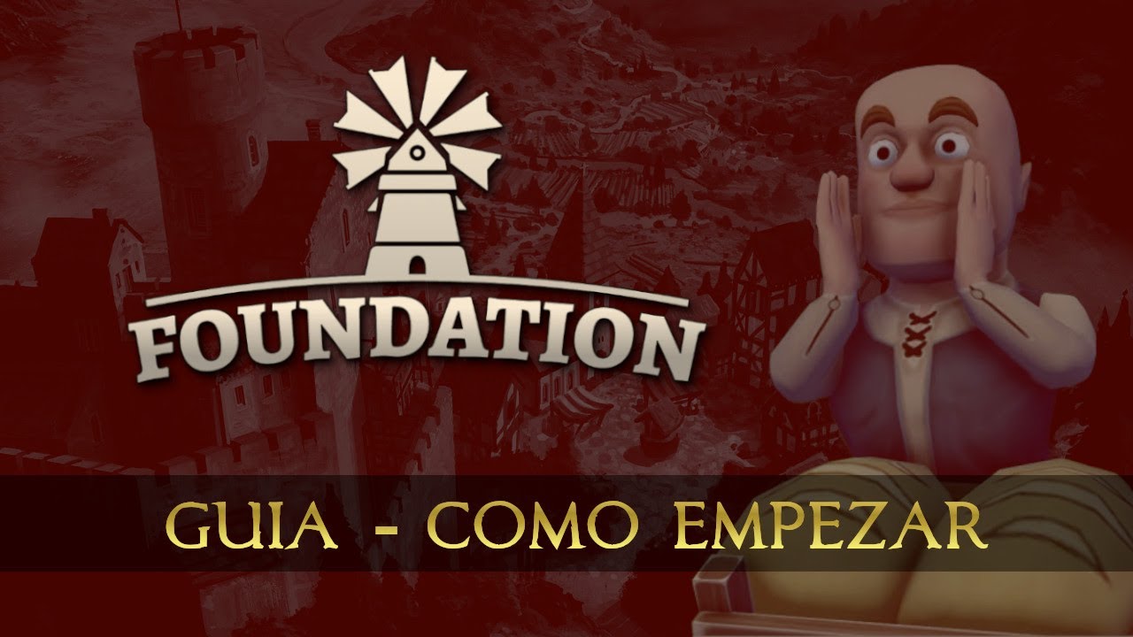 🔴 FOUNDATION | Tutorial Como Empezar - Guia para Principiantes