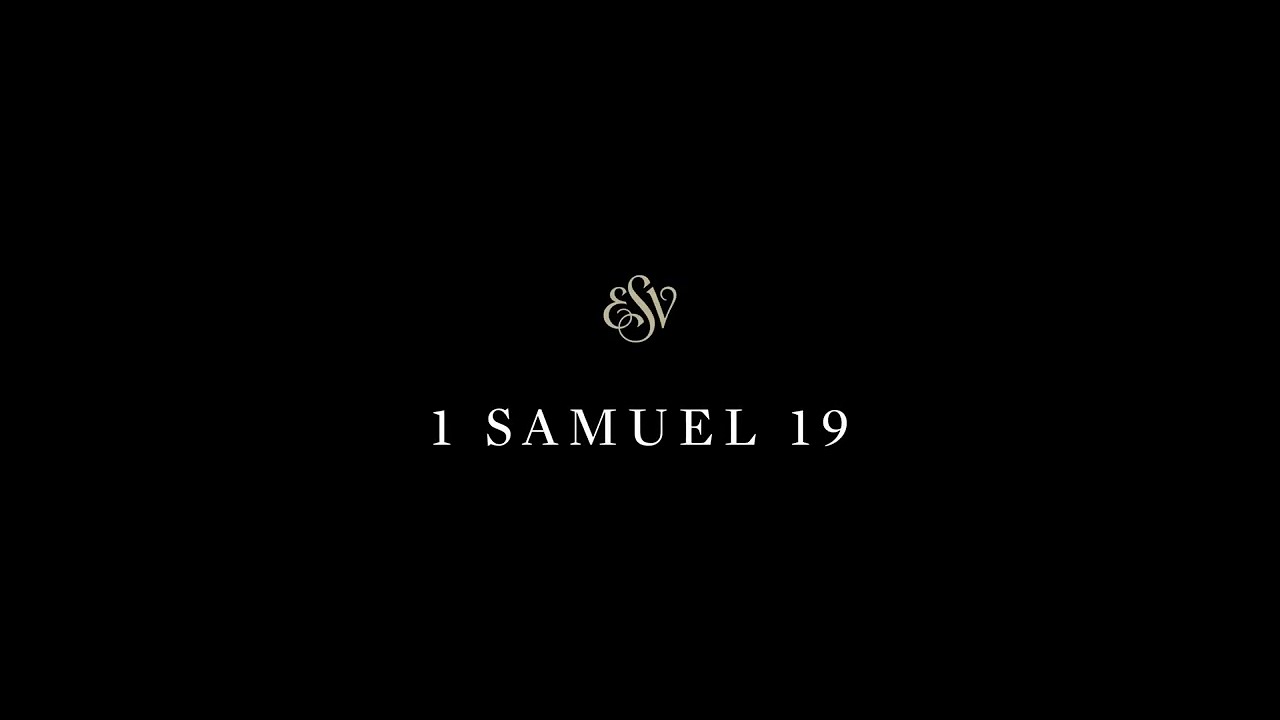 1 Samuel 19 - English Standard Version (ESV)