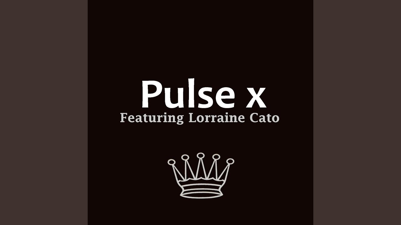 Pulse X Feat. Lorraine Cato
