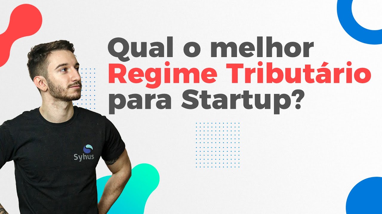 Qual o melhor regime tributário para sua startup?