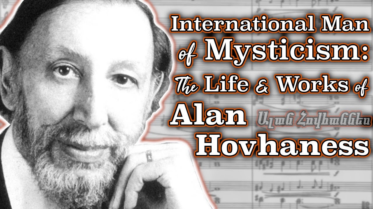 International Man of Mysticism: The Life and Works of Alan Hovhaness