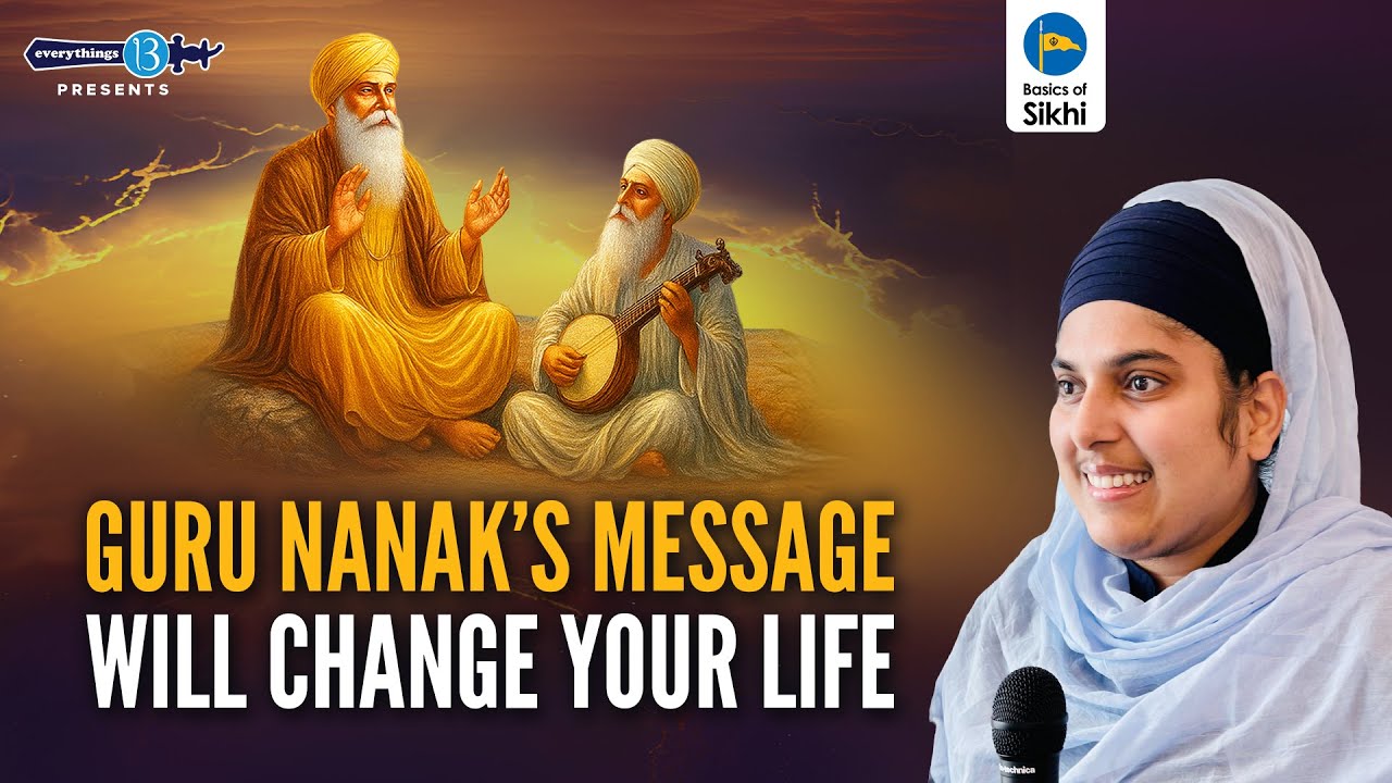 Guru Nanak's message will change your life - Bibi Alamjeet Kaur