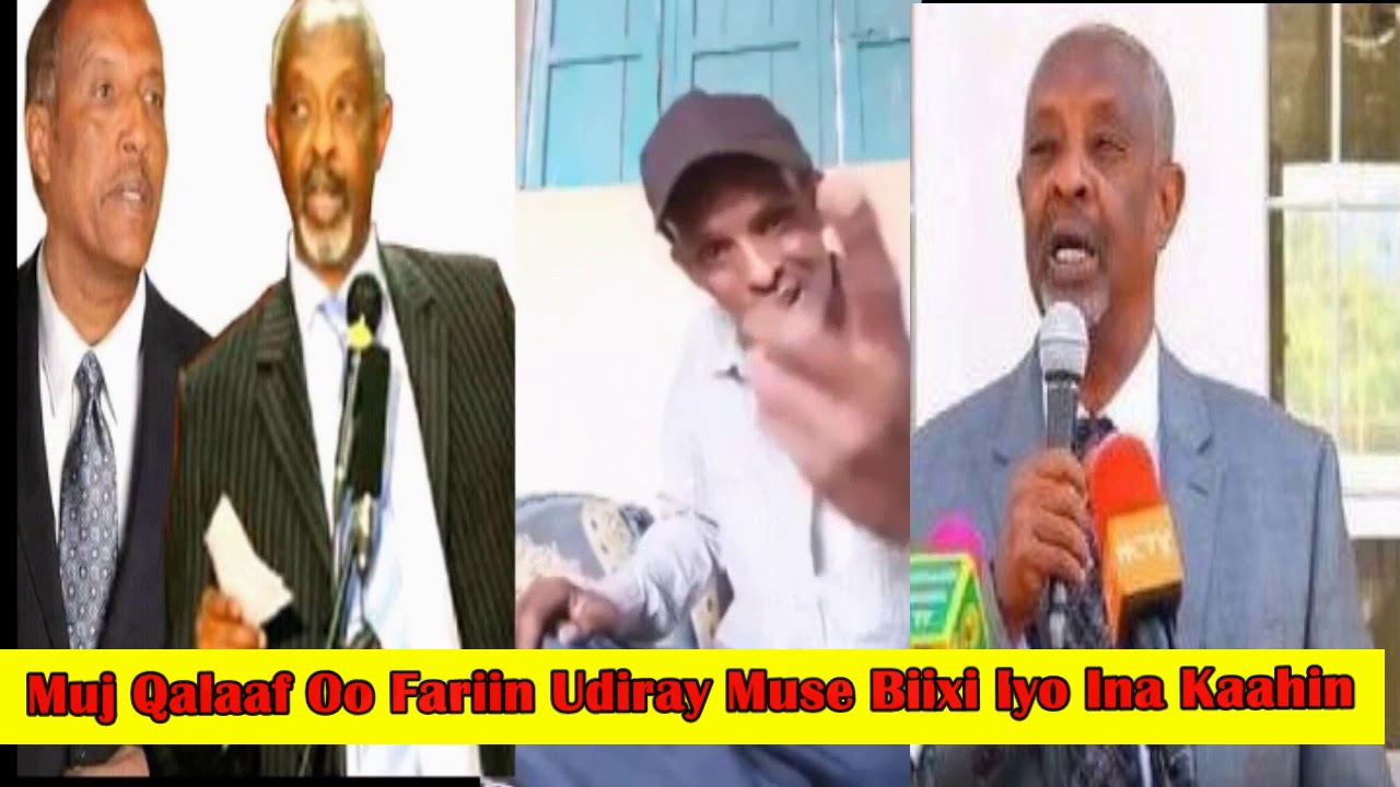 Muj QALAAF Oo Fariin udiray  Maxamed  Kaahin & Mw Biixi