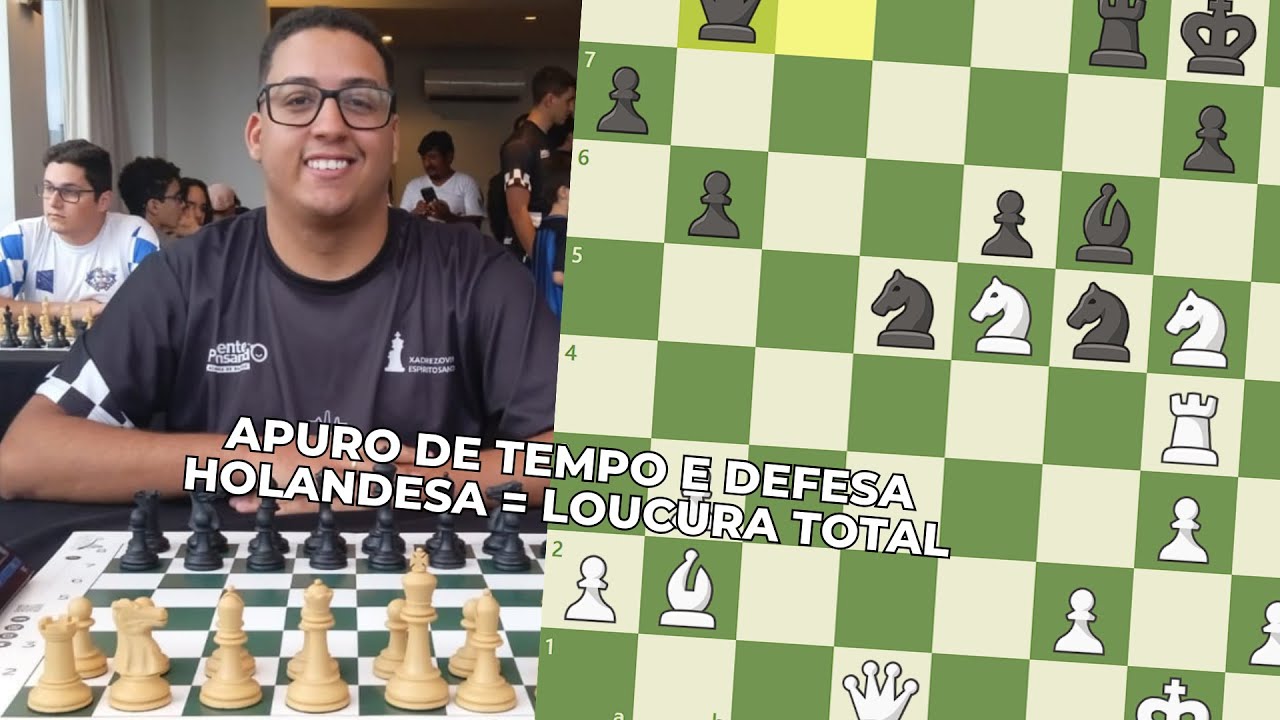 Apuro de Tempo e Defesa Holandesa = Loucura Total