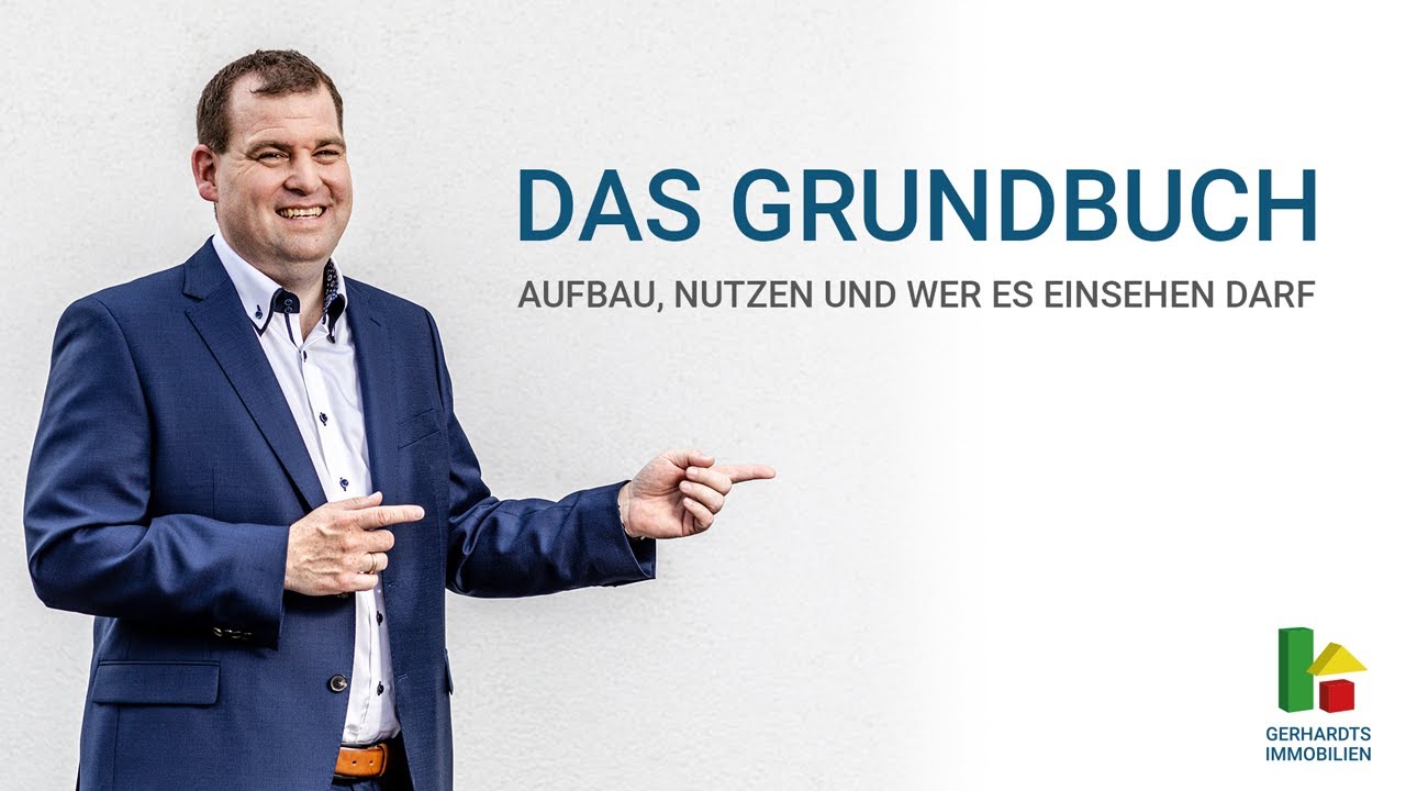 Grundbuch - Aufbau, Nutzen und wer es einsehen darf