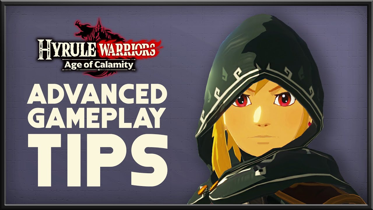 Hyrule Warriors: Age of Calamity | ДОПОЛНИТЕЛЬНЫЕ СОВЕТЫ ПО ИГРЕ