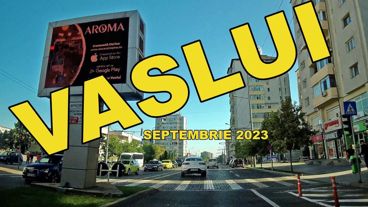 Orasul VASLUI imagini video 4K UHD septembrie 2023