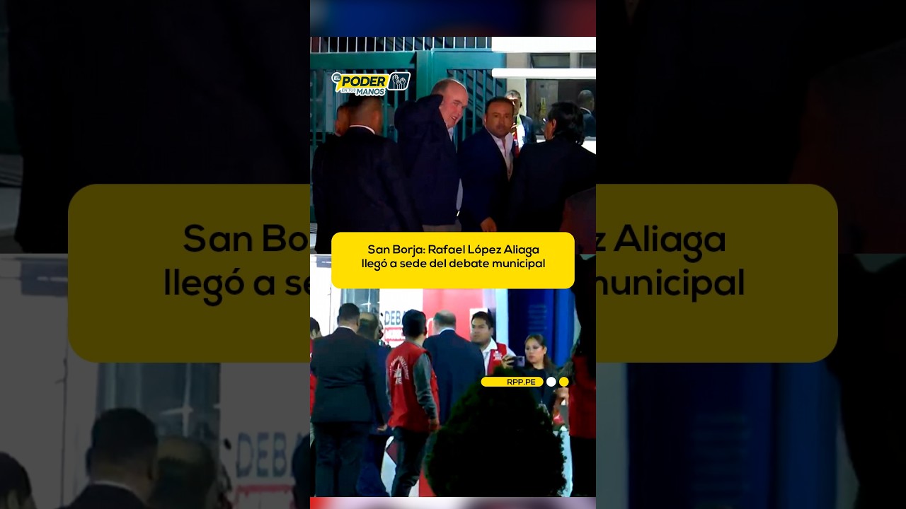 Rafael L&oacute;pez Aliaga lleg&oacute; al debate municipal 2026
