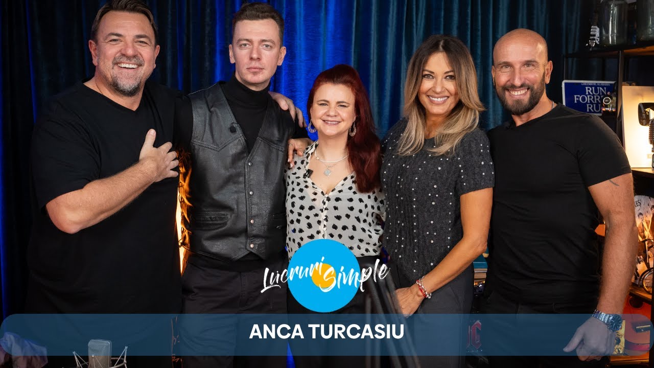 PODCAST LUCRURI SIMPLE | S.5 EP.7 | ANCA TURCASIU | PART 2