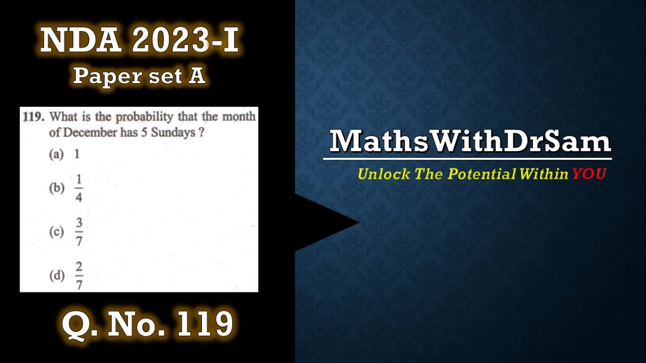 Q119 2023 I what is the probability that the month of December has 5 Sundays?