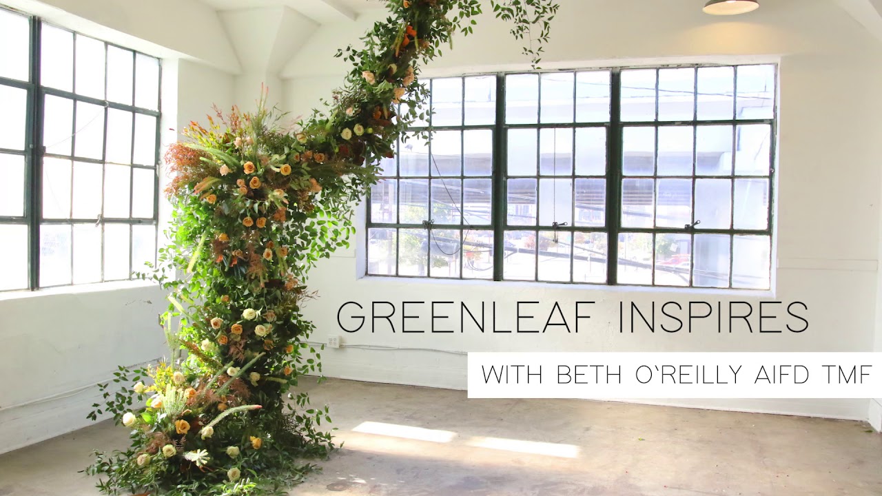 Greenleaf Inspires: Floral Installation with Beth O’Reilly AIFD, TMF