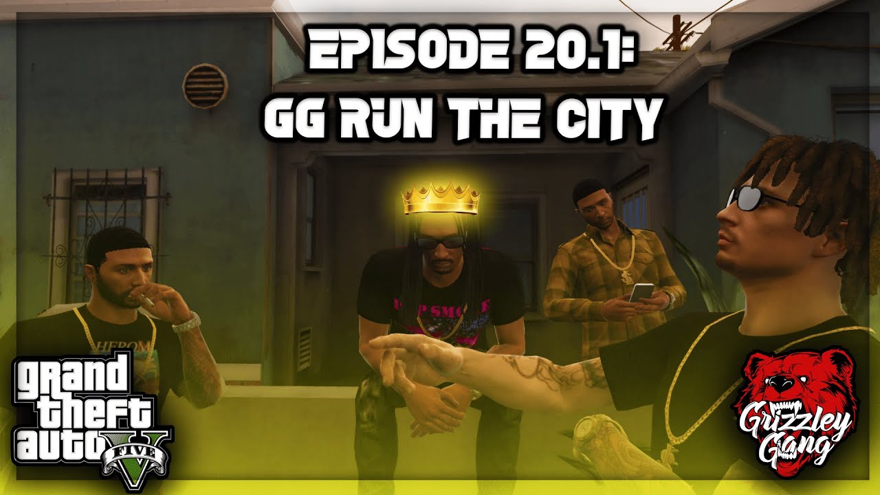 Episode 20.1: GG Run The City And This Is Why! | GTA 5 RP | Grizzley World RP