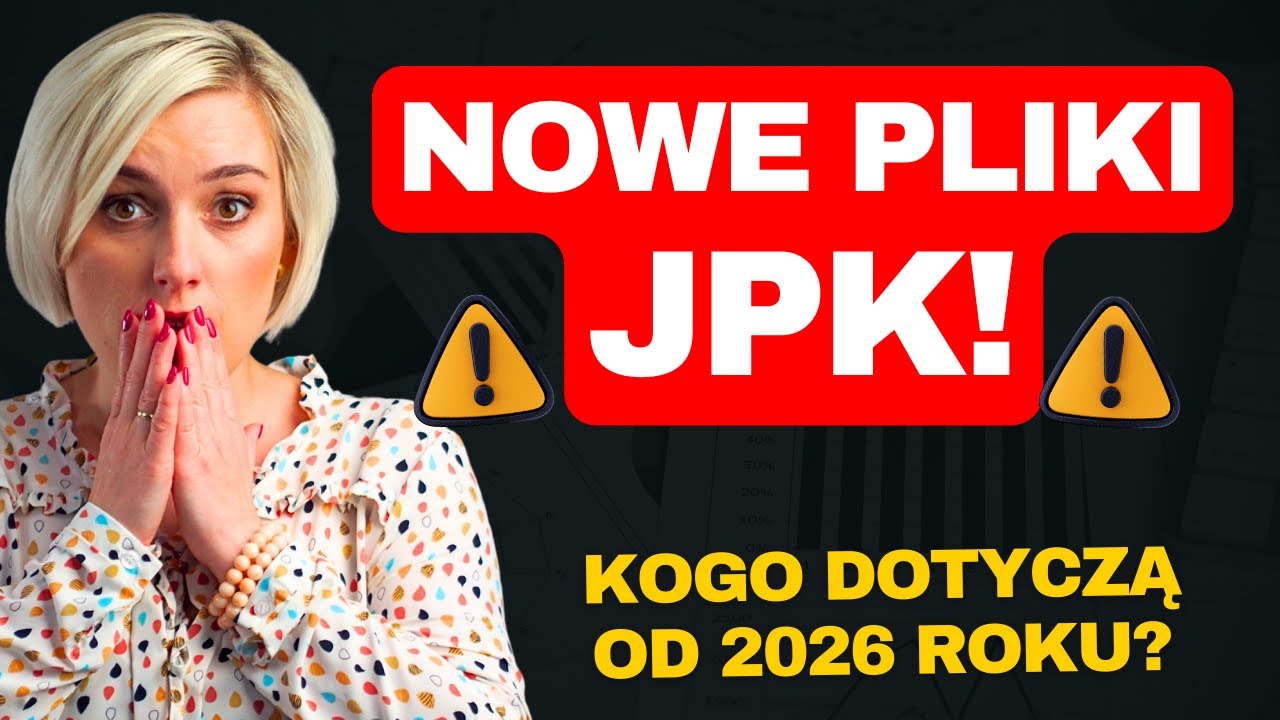Nowe pliki JPK w 2026 roku — WSZYSTKO, CO MUSISZ WIEDZIEĆ