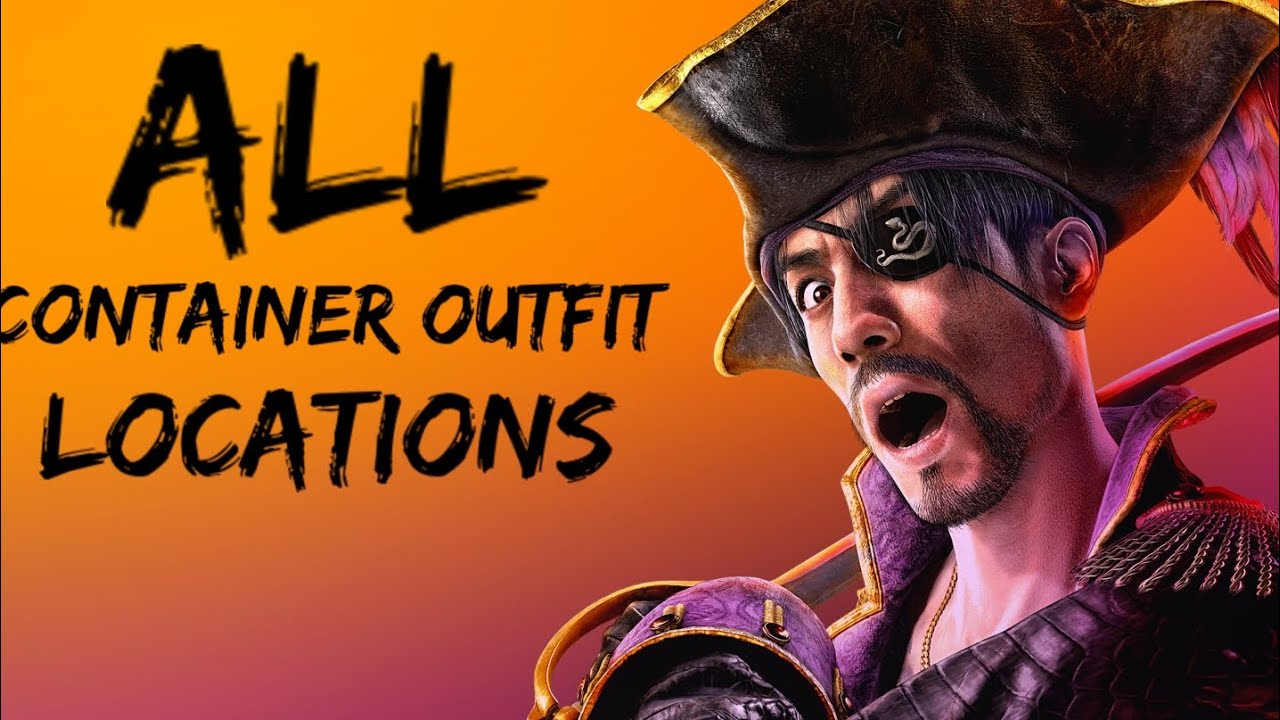Like a Dragon: Pirate yakuza: All Container Outfits Locations