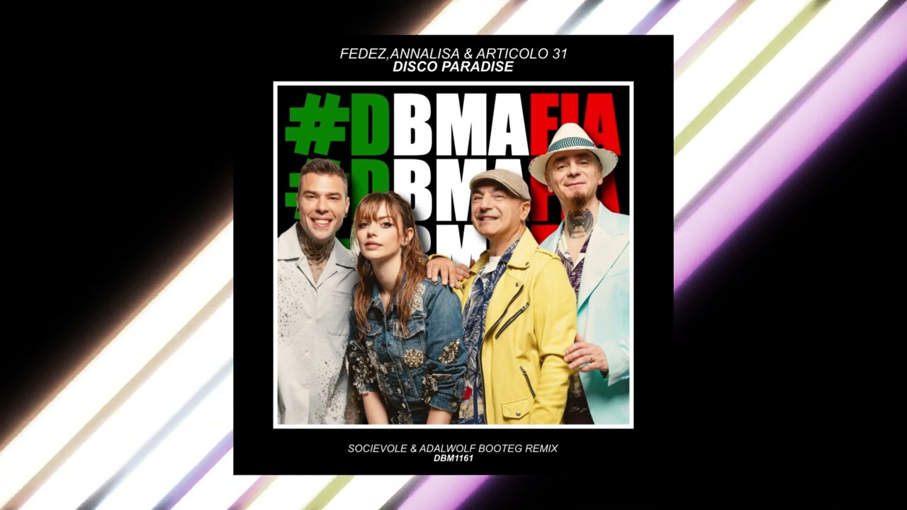 Fedez, Annalisa & Articolo 31 - DISCO PARADISE (Socievole & Adalwolf Bootleg Remix)