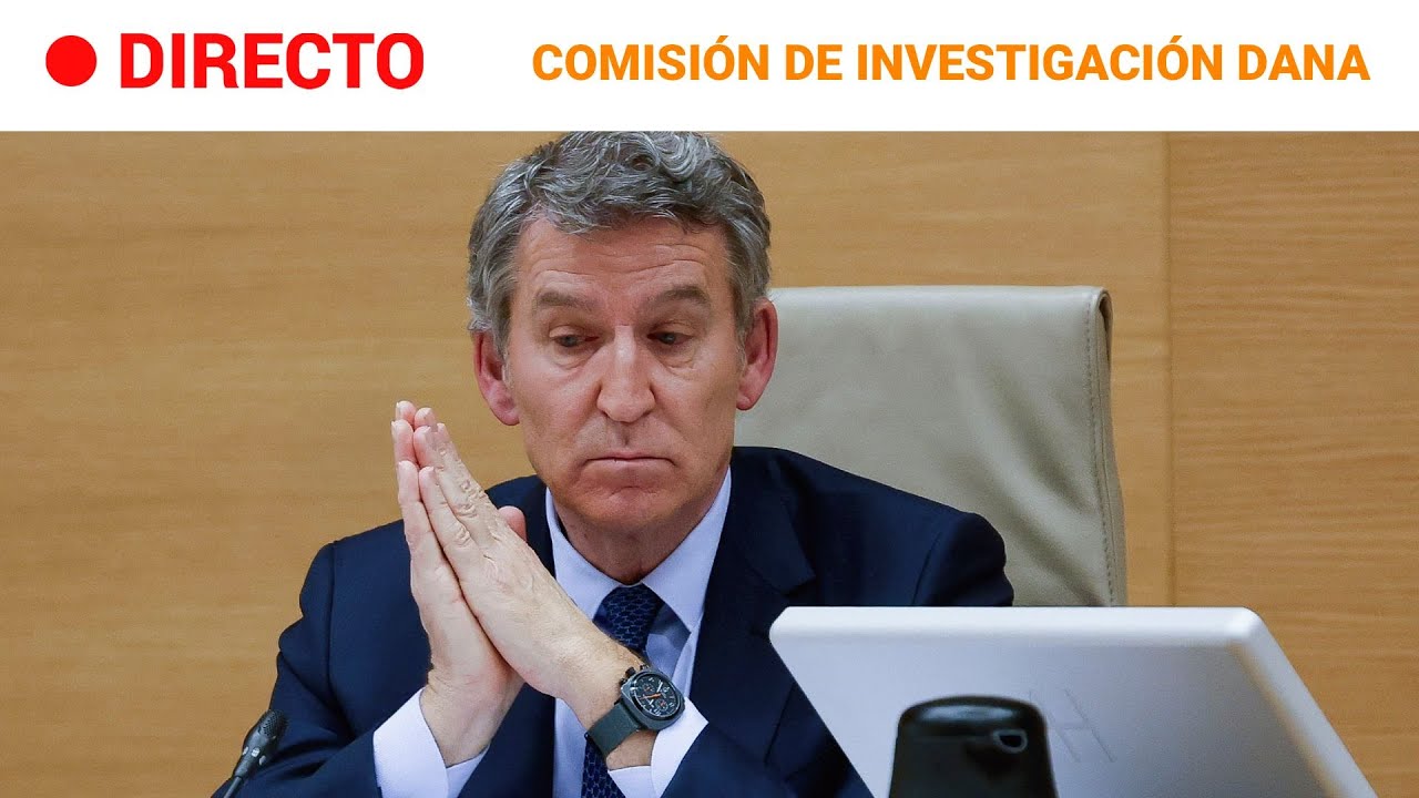 🔴 DIRECTO: FEIJÓO COMPARECE EN LA COMISIÓN DE LA DANA EN EL CONGRESO | RTVE