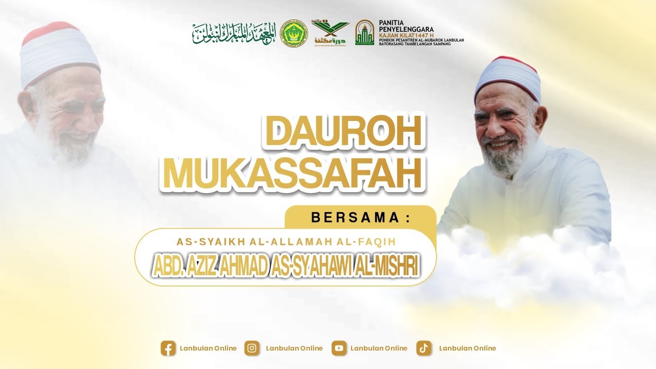 🔴LIVE STREAMING DAURROH MUKASSAFAH   II BERSAMA AS-SYAIKH ABDUL AZIZ ASYAHAWI