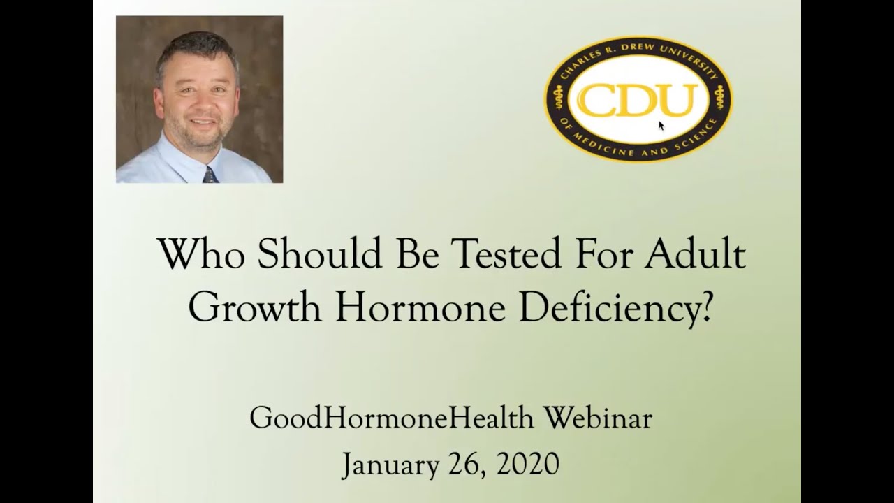 WHO SHOULD BE TESTED FOR ADULT GROWTH HORMONE DEFICIENCY