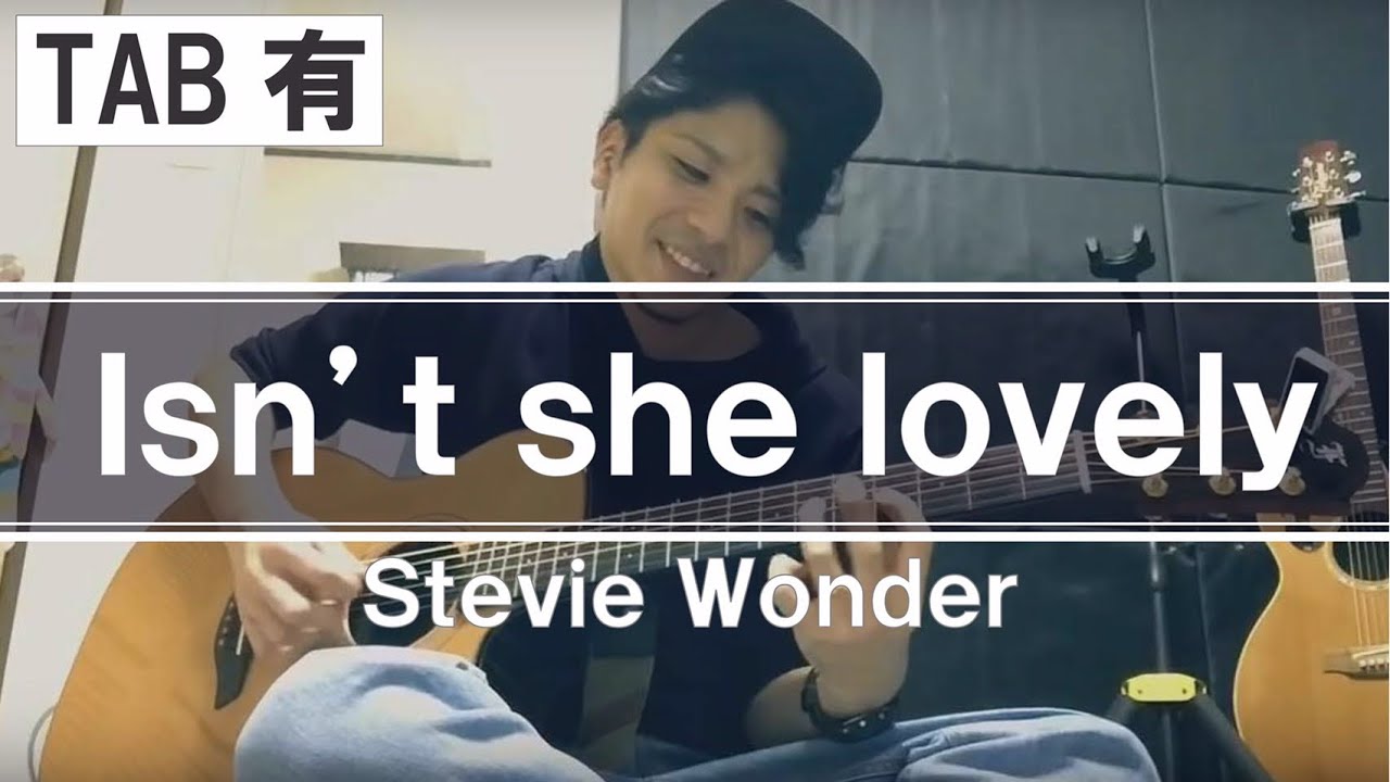 Isn’t she lovely Stevie Wonder (TAB)